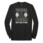 Football and Beer thats Why I'm Here Version 2 Long Sleeve Tee - Jet Black