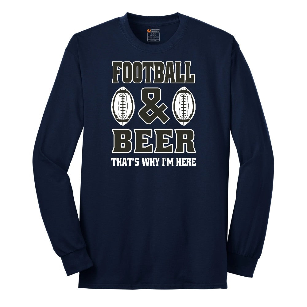 Football and Beer thats Why I'm Here Version 2 Long Sleeve Tee - Navy