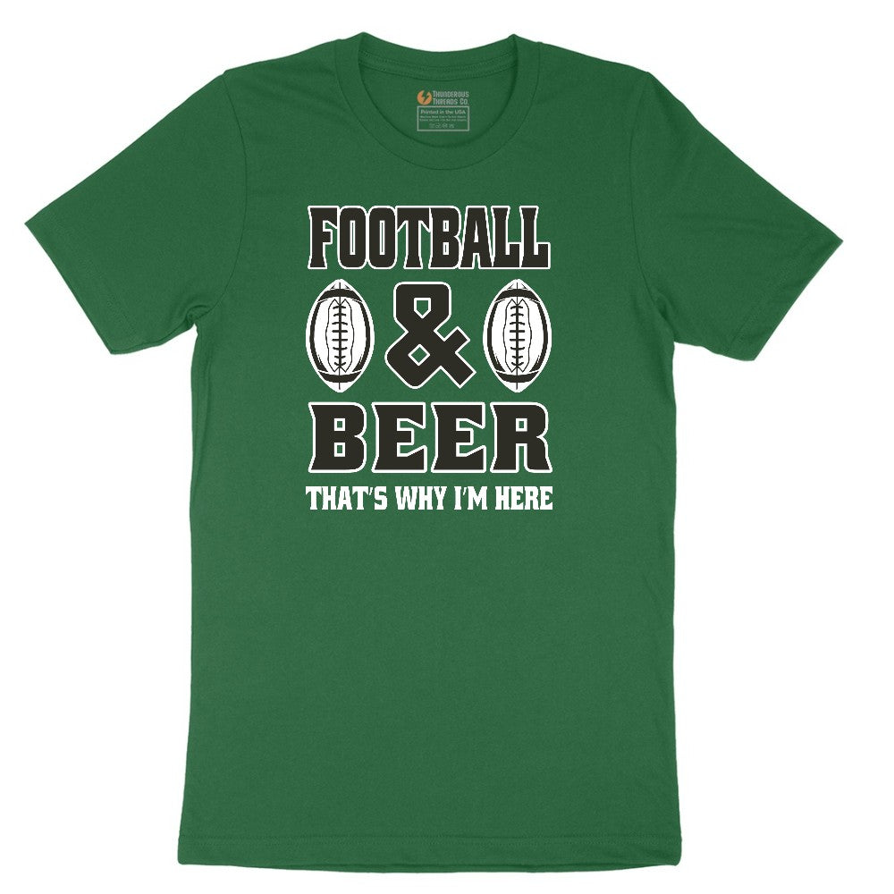 Football and Beer thats Why I'm Here Version 2 Short Sleeve Tee - Athletic Kelly