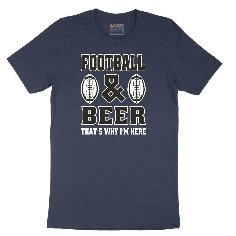 Football and Beer thats Why I'm Here Version 2 Short Sleeve Tee - Heather Navy