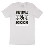 Football and Beer thats Why I'm Here Version 2 Short Sleeve Tee - White