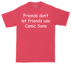 Friends Don't Let Friends Use Comic Sans tall t-shirt for men in Heather Red