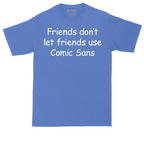 Friends Don't Let Friends Use Comic Sans tall t-shirt for men in Heather Royal