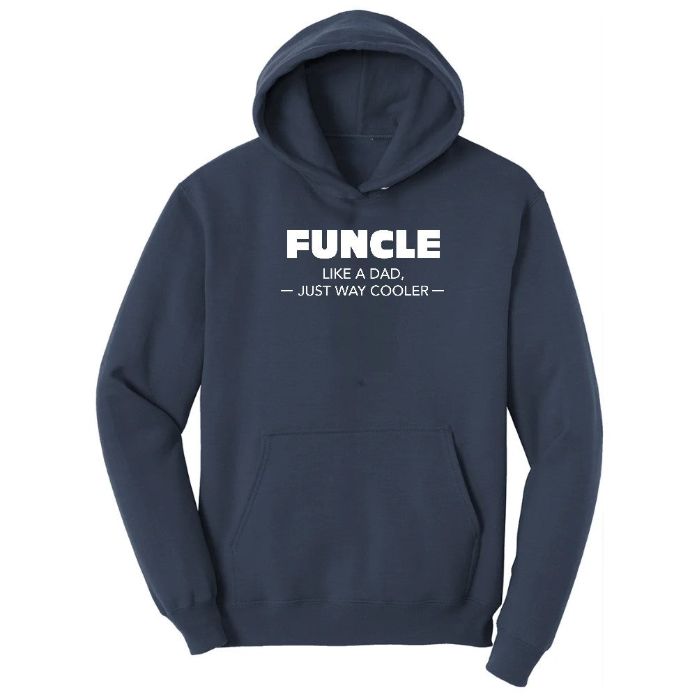 Funcle Like a Dad Just Way Cooler Hoodie - Navy