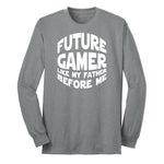 Future Gamer Like My Father Before Me - Mens & Ladies T-Shirt Long Sleeve Tee - Athletic Grey