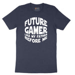Future Gamer Like My Father Before Me - Mens & Ladies T-Shirt Short Sleeve Tee - Heather Navy