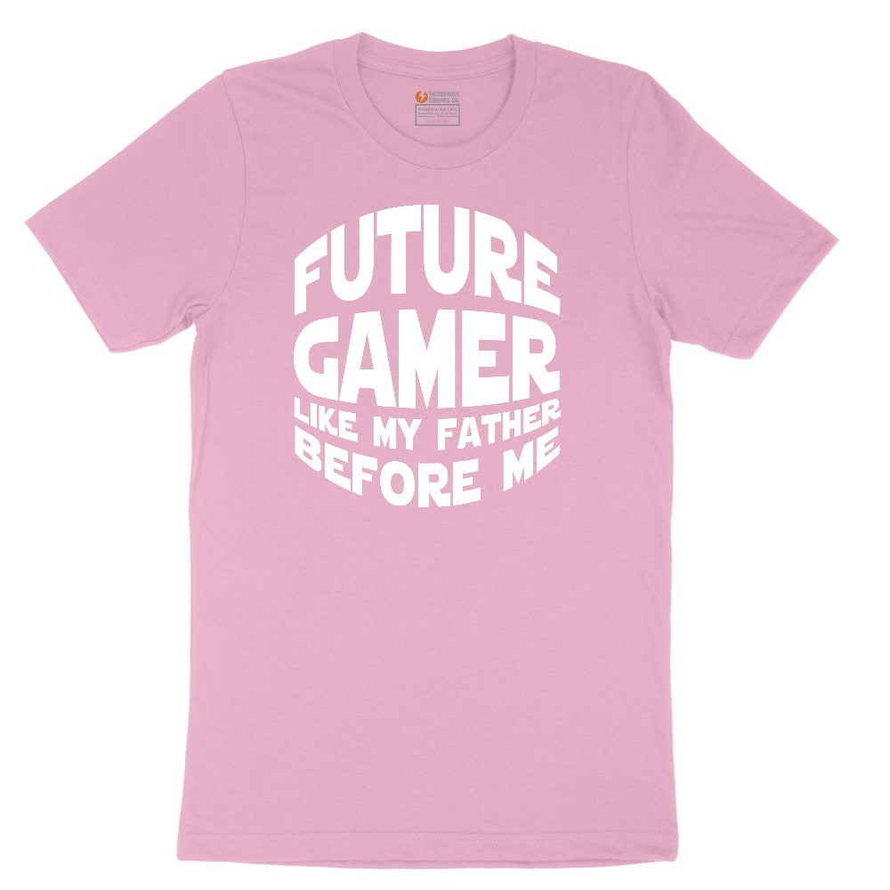 Future Gamer Like My Father Before Me - Mens & Ladies T-Shirt Toddler Short Sleeve Tee - Candy Pink