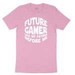 Future Gamer Like My Father Before Me - Mens & Ladies T-Shirt Toddler Short Sleeve Tee - Candy Pink