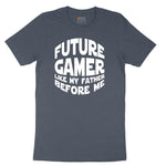Future Gamer Like My Father Before Me - Mens & Ladies T-Shirt Toddler Short Sleeve Tee - Heather Navy