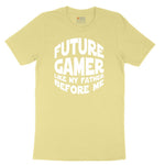 Future Gamer Like My Father Before Me - Mens & Ladies T-Shirt Youth Short Sleeve Tee - Yellow