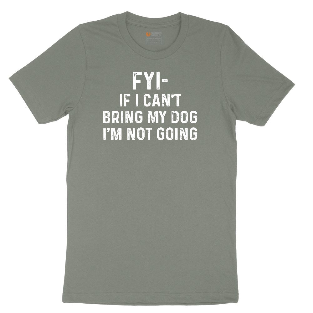 FYI If I Cant Bring My Dog Im Not Going Ladies Short Sleeve Tee - Bamboo Blackout