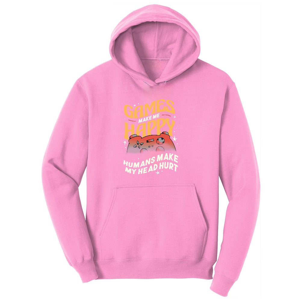 Games Make Me Happy Humans Make My Head Hurt - Mens & Ladies T-Shirt Ladies Hoodie - Candy Pink