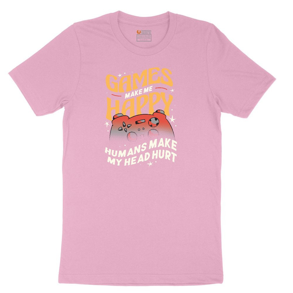 Games Make Me Happy Humans Make My Head Hurt - Mens & Ladies T-Shirt Youth Short Sleeve Tee - Candy Pink