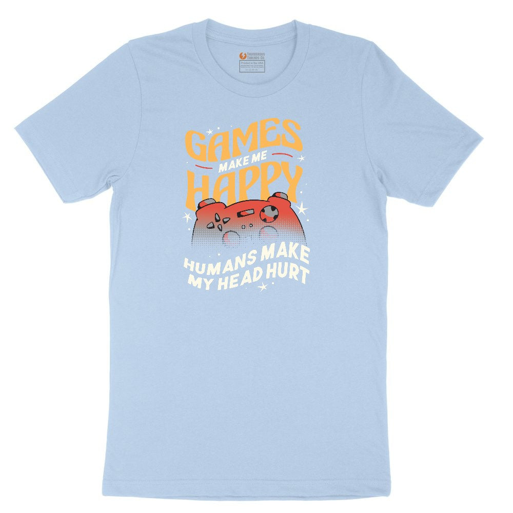 Games Make Me Happy Humans Make My Head Hurt - Mens & Ladies T-Shirt Youth Short Sleeve Tee - Light Blue