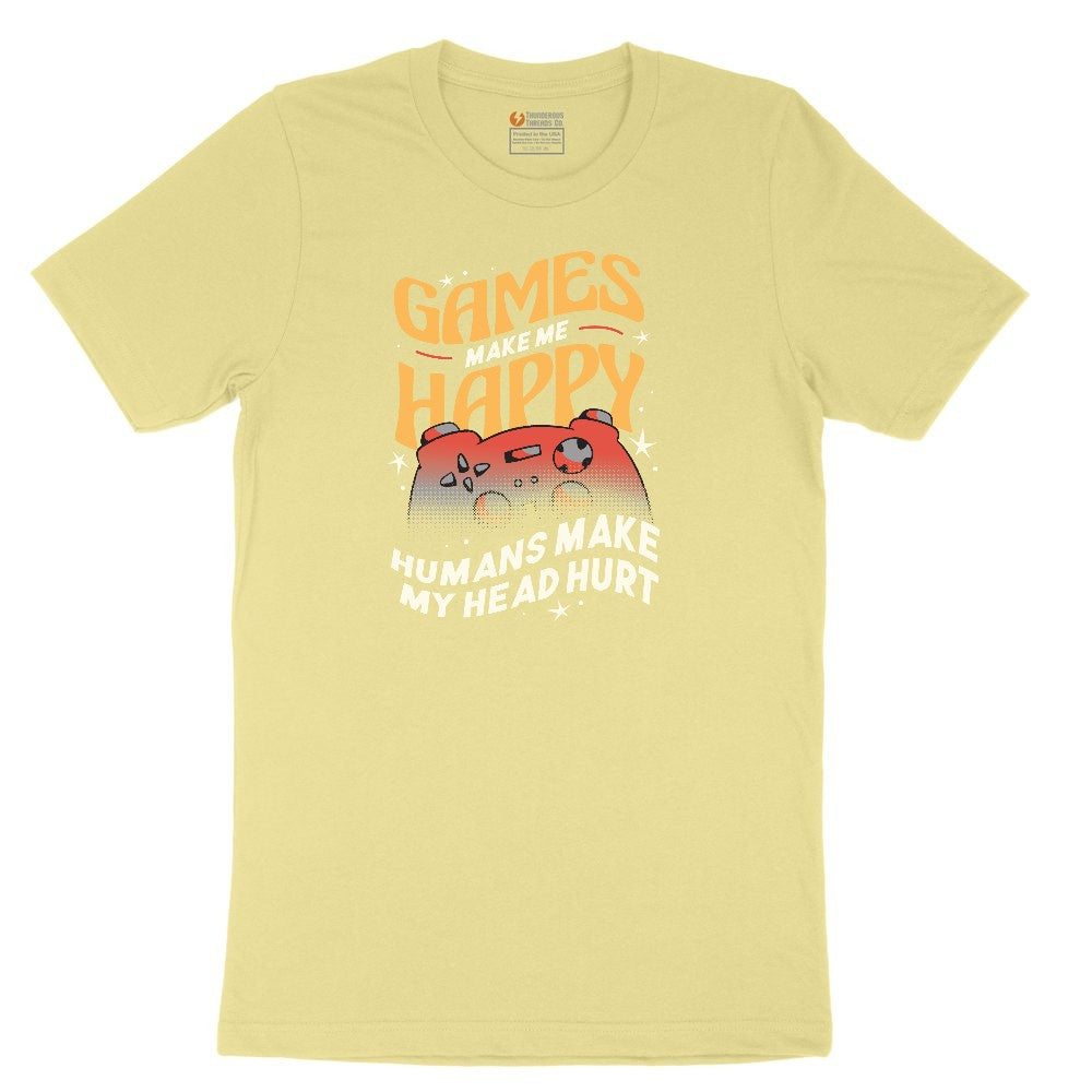 Games Make Me Happy Humans Make My Head Hurt - Mens & Ladies T-Shirt Youth Short Sleeve Tee - Yellow