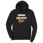 Gaming and Tacos - Mens & Ladies T-Shirt Ladies Hoodie - Jet Black