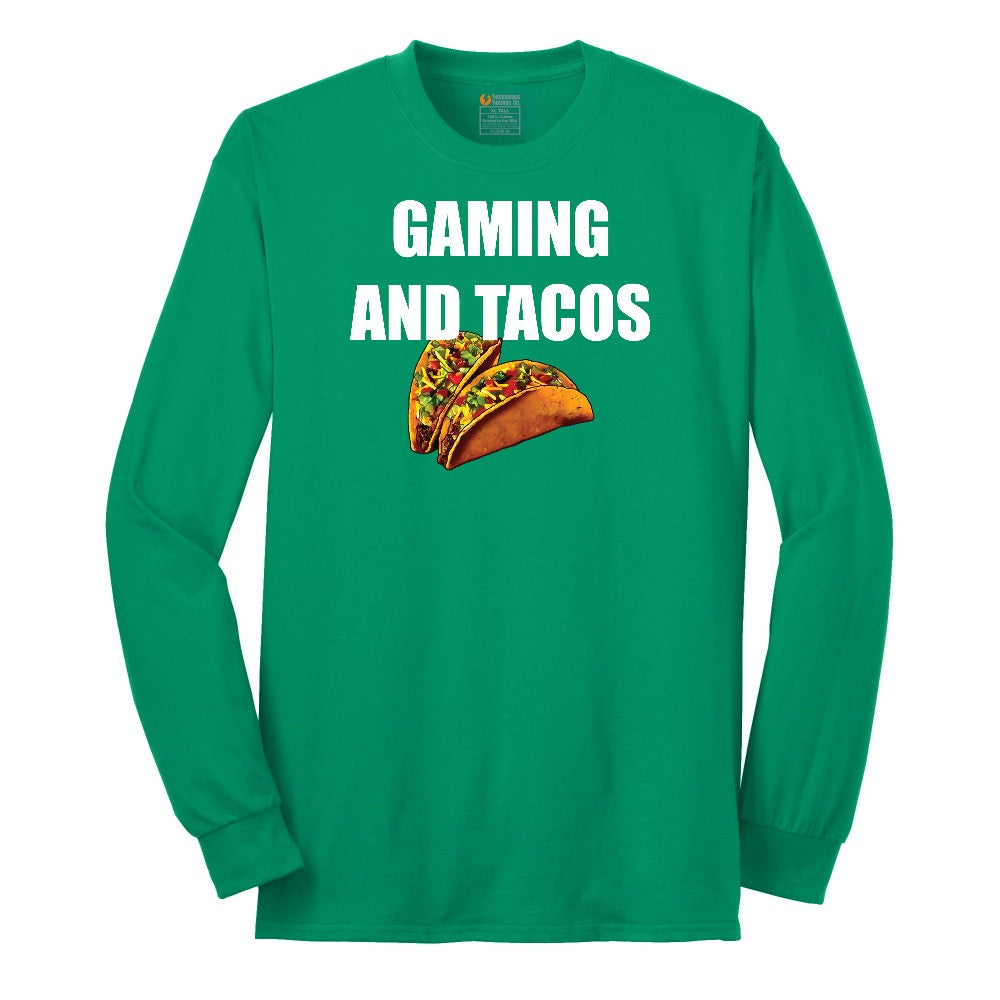 Gaming and Tacos - Mens & Ladies T-Shirt Long Sleeve Tee - Kelly Green