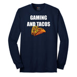 Gaming and Tacos - Mens & Ladies T-Shirt Long Sleeve Tee - Navy