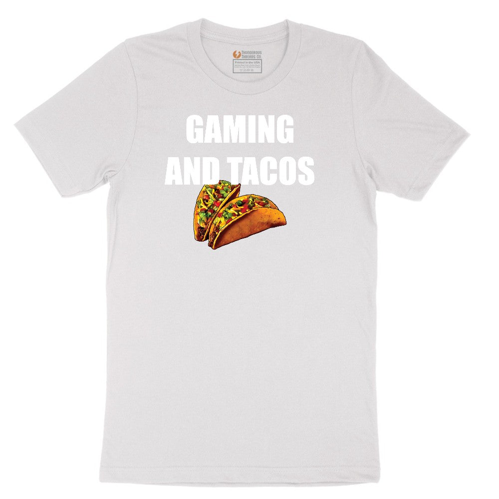 Gaming and Tacos - Mens & Ladies T-Shirt Short Sleeve Tee - White