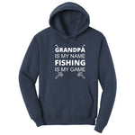 Grandpa is My Name Fishing is My Game Hoodie - Navy