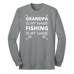 Grandpa is My Name Fishing is My Game Long Sleeve Tee - Athletic Grey