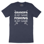 Grandpa is My Name Fishing is My Game Short Sleeve Tee - Heather Navy