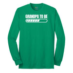 Grandpa to Be Loading Long Sleeve Tee - Kelly Green