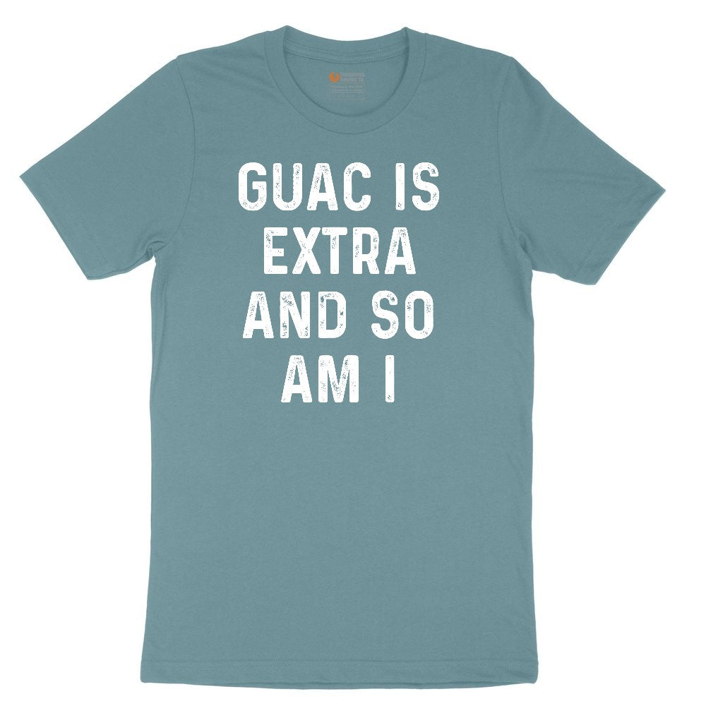 Guac is Extra and So Am I Ladies Short Sleeve Tee - Surf Blackout