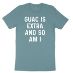 Guac is Extra and So Am I Ladies Short Sleeve Tee - Surf Blackout