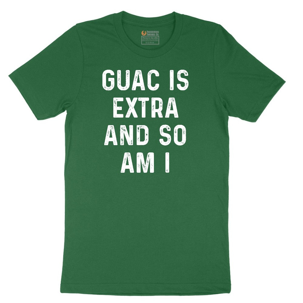 Guac is Extra and So Am I Short Sleeve Tee - Athletic Kelly