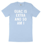 Guac is Extra and So Am I Youth Short Sleeve Tee - Light Blue