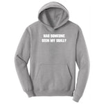 Has Someone Seen My Drill - Mens & Ladies T-Shirt Hoodie - Athletic Heather