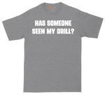 Has Someone Seen My Drill tall t-shirt for men in Athletic Heather