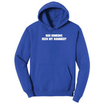 Has Someone Seen My Hammer - Mens & Ladies T-Shirt Hoodie - True Royal