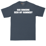 Has Someone Seen My Hammer tall t-shirt for men in Heather Navy