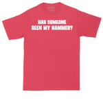 Has Someone Seen My Hammer tall t-shirt for men in Heather Red