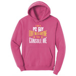 I am a PC Guy You Don't Need to Console Me - Mens T-Shirt Ladies Hoodie - Sangria