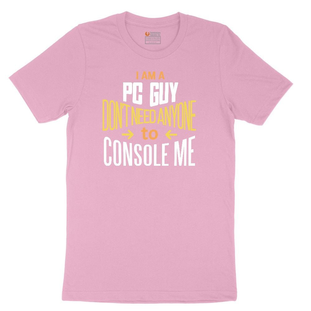 I am a PC Guy You Don't Need to Console Me - Mens T-Shirt Youth Short Sleeve Tee - Candy Pink