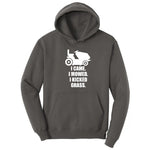 I Came I Mowed I Kicked Grass Hoodie - Charcoal