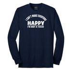 I Can't Make Everyone Happy I'm Not a Taco Long Sleeve Tee - Navy