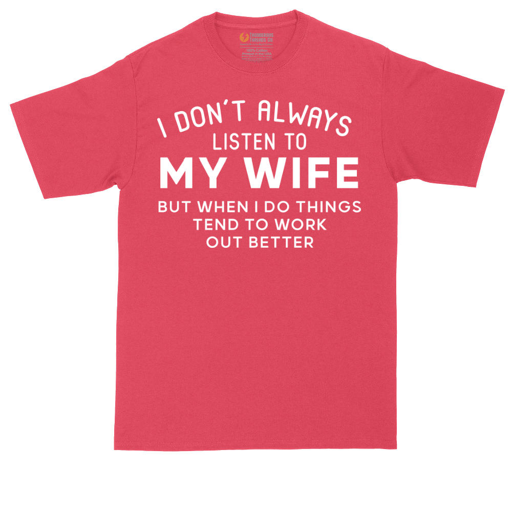 I Don't Always Listen to My Wife tall t-shirt for men in Heather Red