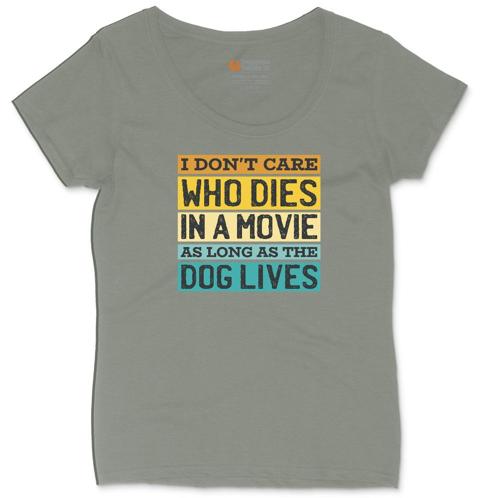 I Dont Care Who Dies in a Movie as Long as the Dog Lives Ladies Curvy Tee - Bamboo Blackout
