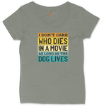 I Dont Care Who Dies in a Movie as Long as the Dog Lives Ladies Curvy Tee - Bamboo Blackout
