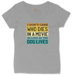 I Dont Care Who Dies in a Movie as Long as the Dog Lives Ladies Curvy Tee - Granite Heather