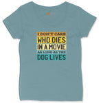 I Dont Care Who Dies in a Movie as Long as the Dog Lives Ladies Curvy Tee - Surf Blackout