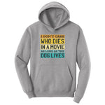 I Dont Care Who Dies in a Movie as Long as the Dog Lives Ladies Hoodie - Athletic Heather