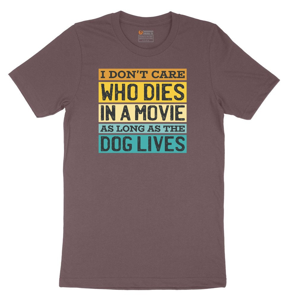 I Dont Care Who Dies in a Movie as Long as the Dog Lives Ladies Short Sleeve Tee - Sangria Blackout