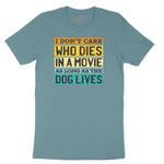 I Dont Care Who Dies in a Movie as Long as the Dog Lives Ladies Short Sleeve Tee - Surf Blackout