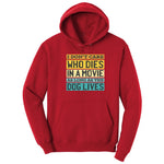 I Dont Care Who Dies in a Movie as Long as the Dog Lives Hoodie - Red