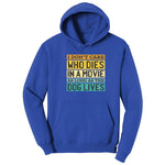 I Dont Care Who Dies in a Movie as Long as the Dog Lives Hoodie - True Royal